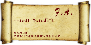 Friedl Acicét névjegykártya